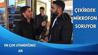 Hayatınızda en utandığınız an