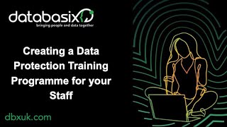 Create Your Staff Data Protection Training Programme (a how to guide)