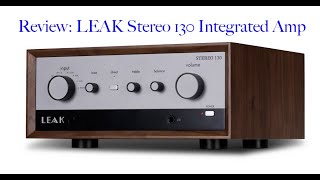 LEAK Stereo 130 integrated amp, wow, wow, wow!