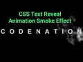 CSS Text  Reveal From Smoke Animation Effect