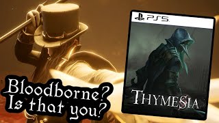 Thymesia - The Bloodborne of Soulslikes