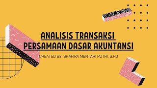 Ekonomi Kelas XII Bab 2: Analisis Transaksi Persamaan Dasar Akuntansi (Part 2)