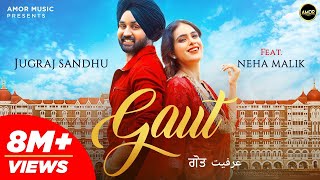 GAUT (Full Video) Jugraj Sandhu | Neha Malik | The Boss | Guri | Latest Punjabi Songs 2020 | Amor
