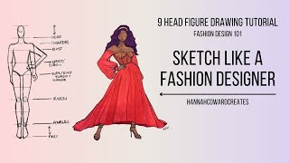 Draw Like a Fashion Designer in 15 minutes! 9 Heads tall figure tutorial (Fashion Design 101 Series)