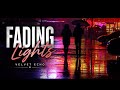 Fading Lights – Official Audio | Velvet Echo