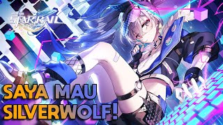 SAATNYA GACHA SILVERWOLF! - HONKAI STAR RAIL INDONESIA