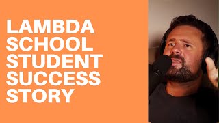 Lambda School Student Success Story
