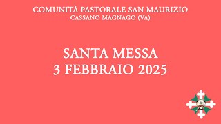 Santa Messa di lunedì 3 febbraio 2025 - ore 8:00