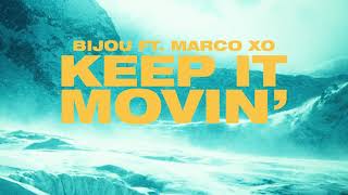 Keep It Movin' (feat. Marco XO)