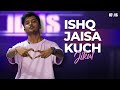 Ishq Jaisa Kuch - Jikul Bharti | Dance Choreography | Fighter | Hrithik Roshan