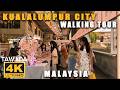 Kuala Lumpur city walking tour - MALAYSIA 4K UHD