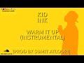 Warm It Up (Instrumental) - Kid Ink [Prod By Sumit Atloori]