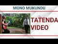 MONO MUKUNDU-TATENDA(2006)
