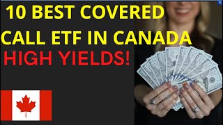 Best Covered Call ETFs in Canada – High Dividend Yield - HDIF, HDIV, ZWC, ZWB...etc.