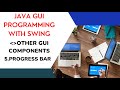 5. ProgressBar :  JAVA GUI PROGRAMMING WITH SWING|| JAVA PROGRAMMING || LIFE 4 CODING