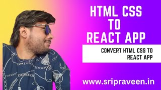 convert HTML CSS to React App.React HTML Template Integration #reactjs