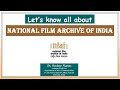 203. National Film Archive of India  (N.F.A.I.)