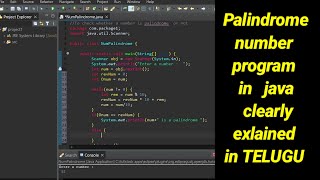 Palindrome number, program in java clearly explained in Telugu