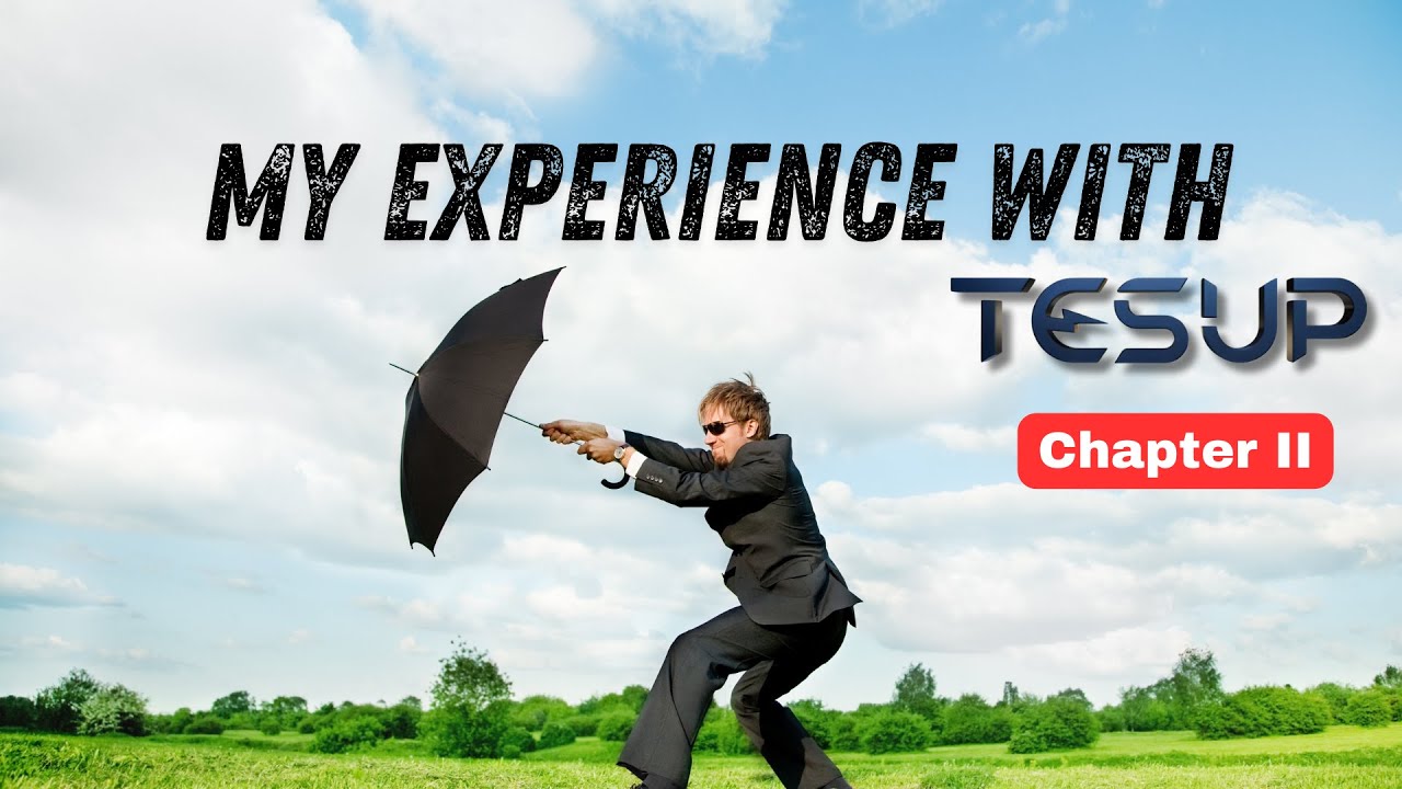 My Experience With Tesup Chapter Ii Youtube