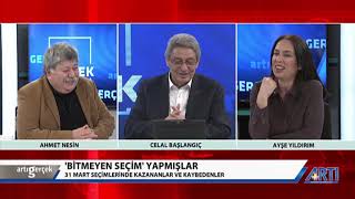 Arti Gerçek-1-Celal Başlangıç-Ayşe Yıldırım-Ahmet Nesin-Sibel Hürtaş-Nalin Öztekin- 19 Nisan 2019