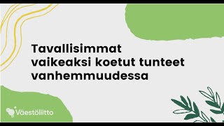 Tavallisimmat vaikeaksi koetut tunteet vanhemmuudessa