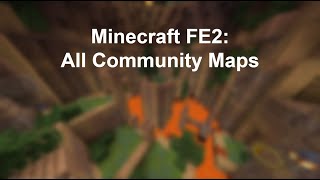 Minecraft FE2: All Community Maps (SOLO)