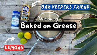 How To Remove Baked On Grease Stains