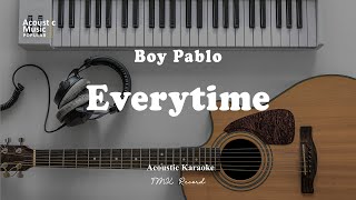 boy pablo - Everytime ( Karaoke and Lyric)