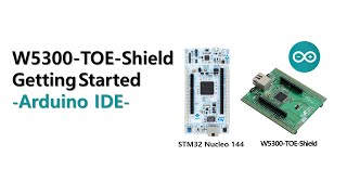 How to program W5300-TOE-Shield in Arduino IDE? | Getting started | Guide