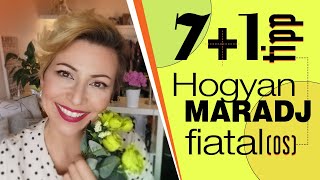 7+1 TIPP HOGYAN MARADJ FIATAL