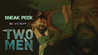 Two Men - Sneak Peek | Irshad Ali | M A Nishad | K Satheesh | Manuel Cruz Darwin