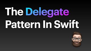 The Delegate Pattern in Swift