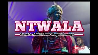 NTWALA - New version (Official Music) 2025 | Gentle Mulindwa Nagamanage