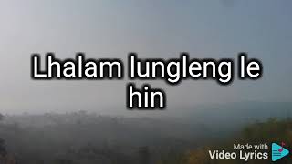 GOL KA LHAH NA||LAMKHOLHING@LHINGBOI HAOKIP||Thadou-KUKI jaila lui||Lyric