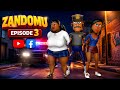 ZANDOMU Episode 3