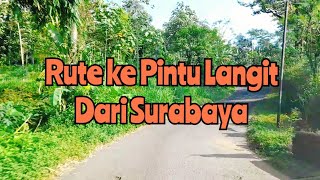 RUTE PERJALANAN KE PINTU LANGIT DARI SURABAYA