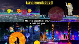 Luna Lights Wonderland  | Malaysia largest light show at bukit jalil park