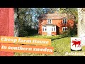 Cheap farm house in southern sweden