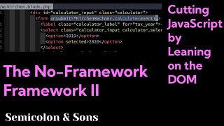 The No-Framework Framework: JavaScript Without React Part II