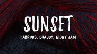 Farruko - Sunset (Letra/ Lyrics) ft. Shaggy, Nicky Jam