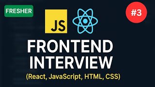 Frontend Developer Interview - 03 | ❌️ Rejected | JavaScript & React Interview Questions