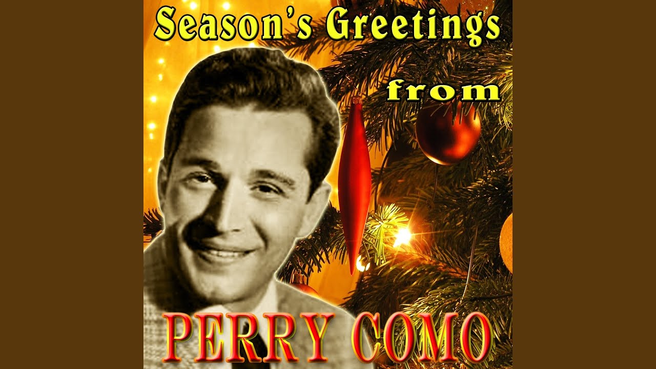 Perry Como Here We Come A Caroling We Wish You A Merry Christmas Cuong