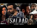 Salaar Full Movie HD 1080p Hindi Dubbed | Prabhas | Shruti Hasan, Prithviraj, Review & Unknown Facts