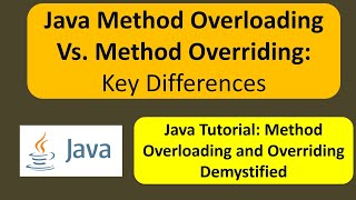 Java Method Overloading Vs. Method Overriding: Key Differences | Java Tutorial