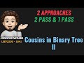Cousins in Binary Tree II | 2 Detailed Approaches | Dry Run | Leetcode 2641 | codestorywithMIK