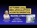 OCTUBRE 2024 MES APOCALIPTICO- MAXIMA ATENCION- Profecias Moyra Victoria Medium Espiritual