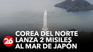 Corea del Norte lanzó 2 misiles al mar de Japón