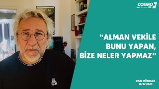 “Alman vekile bunu yapan, bize neler yapmaz” #gökayakbulut #gününyorumu #candündar #gününvideosu