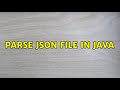 Parse Json file in java (2 Solutions!!)