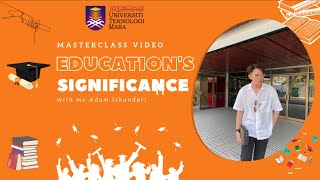 MASTERCLASS S12: EDUCATION’S SIGNIFICANCE